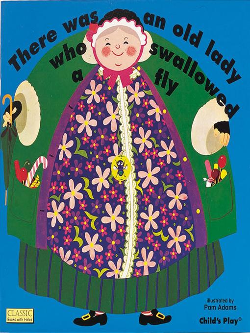 Title details for There was an Old Lady who Swallowed a Fly by Child's Play - Wait list